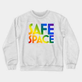 Safe Space Crewneck Sweatshirt